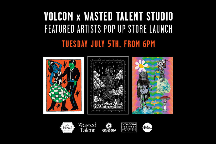 Volcom x Wasted Talent Studio
